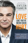 Love Like You've Never Been Hurt: Hope, Healing and the Power of an Open Heart - Paperback