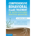 Comprehensive Behavioral (ComB) Treatment of Body-Focused Repetitive Behaviors - Paperback
