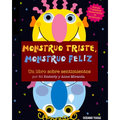 Monstruo Triste, Monstruo Feliz - Hardcover