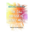 The Fall and Rise of Henry Milch - Paperback