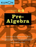 Kumon Grades 6-8 Pre-Algebra - Paperback