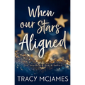 When Our Stars Aligned - Paperback
