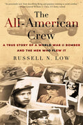 The All-American Crew: A True Story of a World War II Bomber and the Men Who Flew It - Paperback