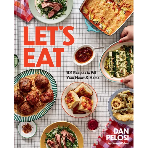 Let's Eat: 101 Recipes to Fill Your Heart & Home - Hardcover