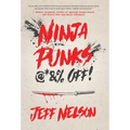 Ninja Punks, @*&% OFF! - Hardcover