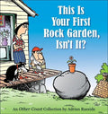 This Is Your First Rock Garden, Isn't It? - Paperback