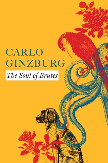 The Soul of Brutes - Hardcover