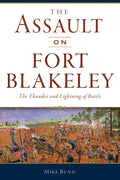 The Assault on Fort Blakeley: The Thunder and Lightning of Battle - Paperback