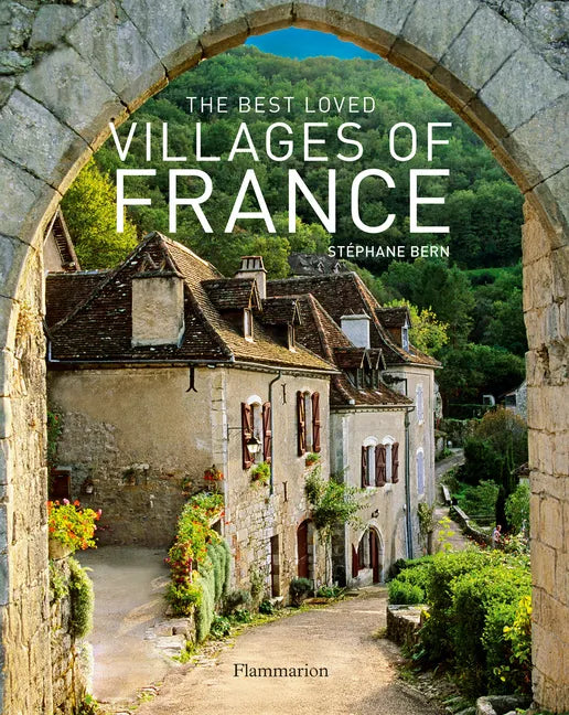 The Best Loved Villages of France - Hardcover