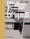 Walter Gropius: An Illustrated Biography - Hardcover