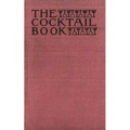 The Cocktail Book 1926 Reprint: A Sideboard Manual for Gentlemen - Paperback