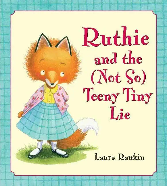 Ruthie and the (Not So) Teeny Tiny Lie - Hardcover