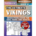 The Ultimate Vikings Mixed Puzzle Book for Kids, Teens, and Adults: 16 Types of Engaging Variety Puzzles: Word Search and Math Games (Issue 12) - Paperback