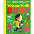 You and Your Body: A First Look Inside the Human Body - Board Book