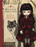 Magickal Faerytales: An Enchanted Collection of Retold Tales - Hardcover