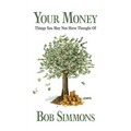 YOUR MONEY Things You May Not Have Thought Of - Paperback