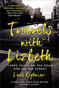Travels with Lizbeth: Three Years on the Road and on the Streets - Paperback