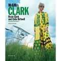 MR & Mrs Clark: Ossie Clark and Celia Birtwell: Fashion and Prints - Hardcover