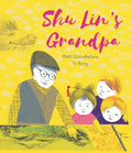 Shu Lin's Grandpa - Hardcover