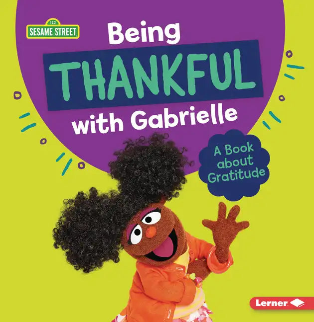 Being Thankful with Gabrielle: A Book about Gratitude - Paperback