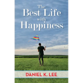 The Best Life with Happiness - Paperback