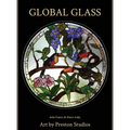 Global Glass: Art by Preston Studios - Hardcover
