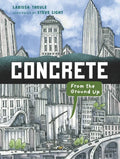 Concrete: From the Ground Up - Hardcover