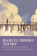 Bajo El Mismo Techo - Paperback