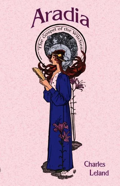 Aradia: The Gospel of the Witches - Paperback