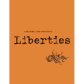 Liberties Journal of Culture and Politics: Volume 4, Issue 3 - Paperback