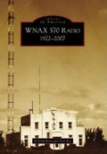 Wnax 570 Radio: 1922-2007 - Paperback