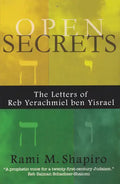 Open Secrets: The Letters of Reb Yerachmiel Ben Yisrael - Paperback
