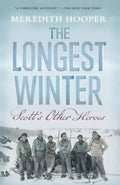The Longest Winter: Scott's Other Heroes - Paperback