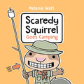 Scaredy Squirrel Goes Camping - Paperback