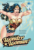 Wonder Woman: Who Is Wonder Woman the Deluxe Edition: Hc - Hardcover - Hardcover