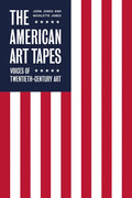 The American Art Tapes: Voices of American Pop Art - Hardcover