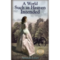 A World Such as Heaven Intended - Paperback