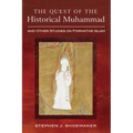 The Quest of the Historical Muhammad and Other Studies on Formative Islam - Paperback