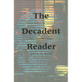 The Decadent Reader: Fiction, Fantasy, and Perversion from Fin-De-Si鐵le France - Paperback