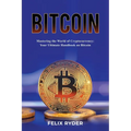 Bitcoin - Mastering The World Of Cryptocurrency: Your Ultimate Handbook On Bitcoin - Paperback