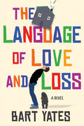 The Language of Love and Loss: A Witty and Moving Novel Perfect for Book Clubs - Hardcover