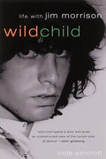 Wild Child: Life with Jim Morrison - Paperback