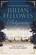 Julian Fellowes's Belgravia - Paperback