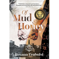 Of Mud and Honey - Hardcover