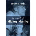 Insearch of Mickey Mantle: New and Selected Poems - Paperback