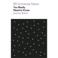 50 Universe Ideas You Really Need to Know - Paperback