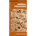 Animal Tracking: A Folding Guide to Animal Tracking & Behavior - Paperback