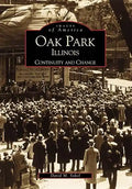 Oak Park, Illinois: Continuity and Change - Paperback