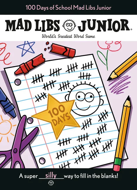 100 Days of School Mad Libs Junior: World's Greatest Word Game - Paperback