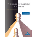 The Nimzo-Indian Bible for White - Volume 1: A Complete Repertoire for White - Paperback